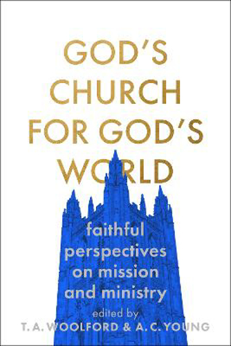 Picture of God's Church for God's World: Faithful Perspectives on Mission and Ministry