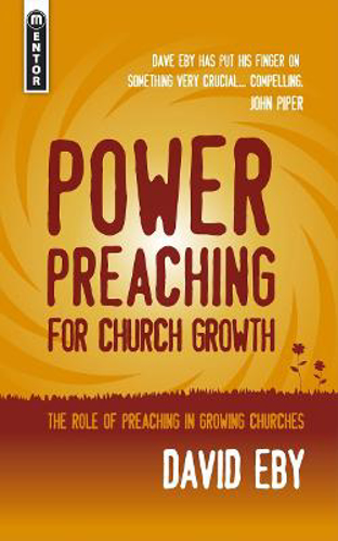 Picture of Power Preaching for Church Growth: The role of Preaching for church growth