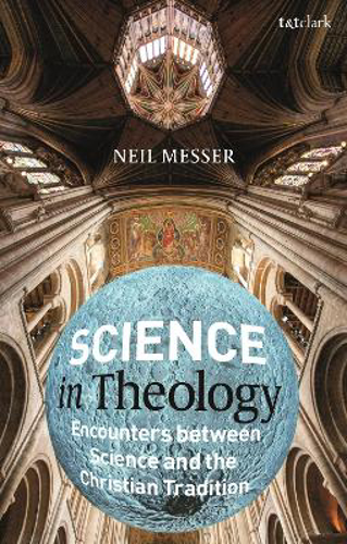 Picture of Science in Theology: Encounters between Science and the Christian Tradition