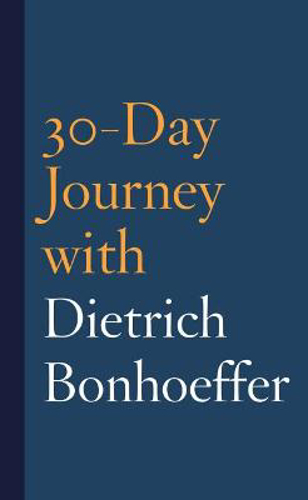 Picture of 30-day Journey With Dietrich Bonhoeffer