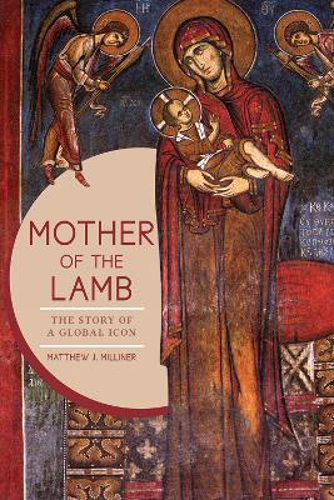 Picture of Mother Of The Lamb: The Story Of A Global Icon