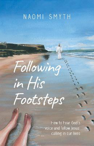 Picture of Following In His Footsteps: How To Hear God's Voice And Follow Jesus' Calling In Our Lives