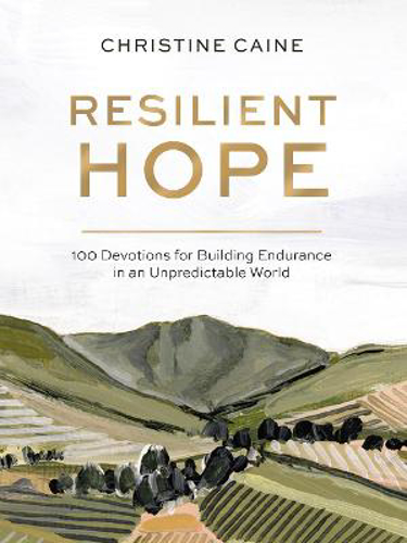 Picture of Resilient Hope: 100 Devotions For Building Endurance In An Unpredictable World