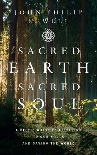 Picture of Sacred Earth, Sacred Soul: A Celtic Guide To Listening To Our Souls And Saving The World