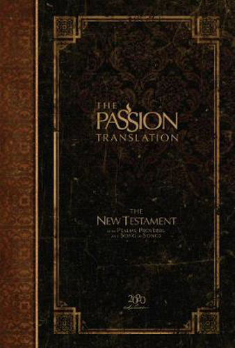 Picture of The Passion Translation New Testament With Psalms Proverbs And Song Of Songs (2020 Edn) Espresso Hb