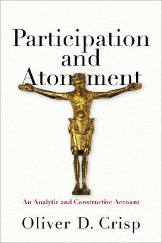 Picture of Participation And Atonement - An Analytic And Constructive Account