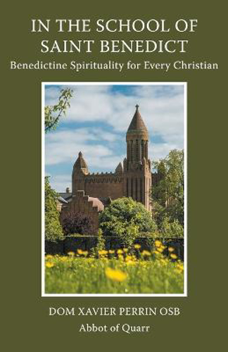 Picture of In The School Of Saint Benedict: Benedictine Spirituality For Every Christian: Benedictine Spirituality For All Christians