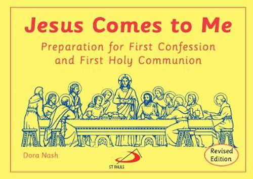 Picture of JESUS COMES TO ME (REVISED EDITION): PREPARATION FOR FIRST CONFESSION AND FIRST HOLY COMMUNION