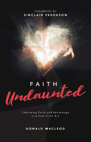 Picture of Faith Undaunted: Embracing Faith And Knowledge In A Post-truth Era