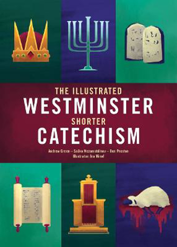 Picture of The Illustrated Westminster Shorter Catechism