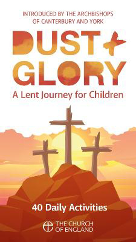 Picture of Dust And Glory Child Single Copy: 40 Daily Activities For Lent