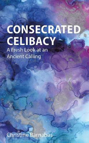 Picture of Consecrated Celibacy: A Fresh Look At An Ancient Calling