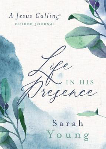 Picture of Life In His Presence: A Jesus Calling Guided Journal