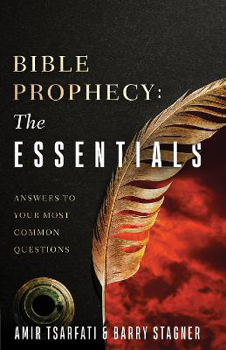Picture of Bible Prophecy: The Essentials: Answers To Your Most Common Questions