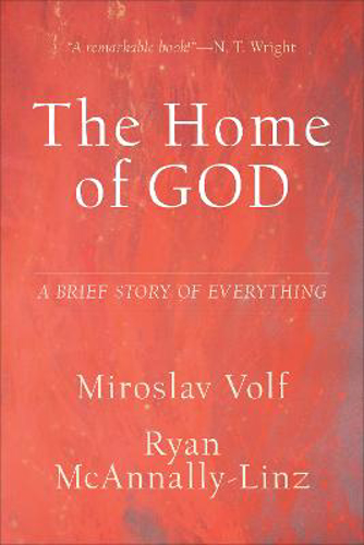 Picture of The Home Of God - A Brief Story Of Everything