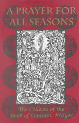 Picture of A Prayer For All Seasons: The Collects Of The Book Of Common Prayer