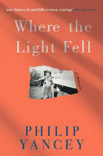 Picture of Where The Light Fell: A Memoir
