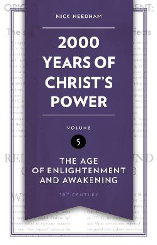 Picture of 2,000 Years Of Christ's Power Vol. 5: The Age Of Enlightenment And Awakening