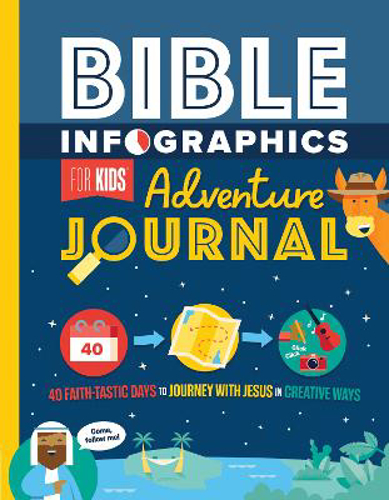 Picture of Bible Infographics For Kids Adventure Journal: 40 Faith-tastic Days To Journey With Jesus In Creative Ways