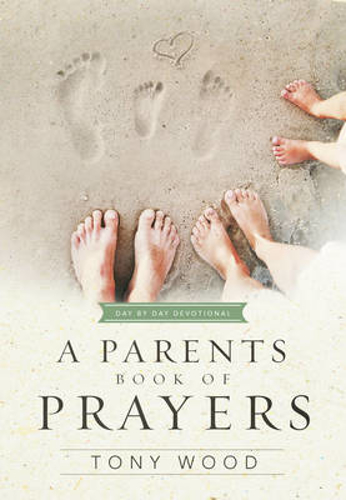 Picture of A Parent's Book Of Prayers: Day By Day Devotional