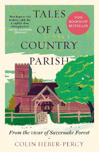 Picture of Tales Of A Country Parish: From The Vicar Of Savernake Forest