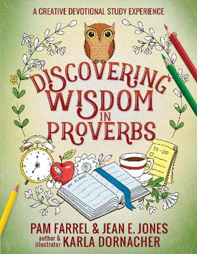Picture of Discovering Wisdom In Proverbs: A Creative Devotional Study Experience