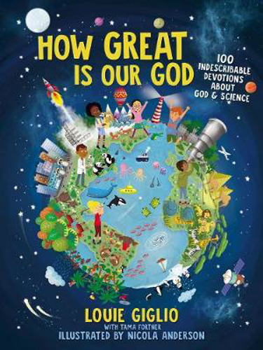 Picture of How Great Is Our God: 100 Indescribable Devotions About God And Science