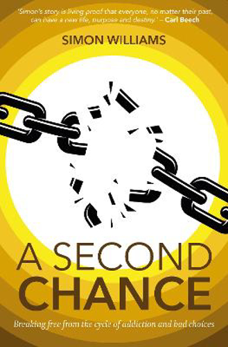 Picture of A Second Chance: Breaking Free From The Cycle Of Addiction And Bad Choices
