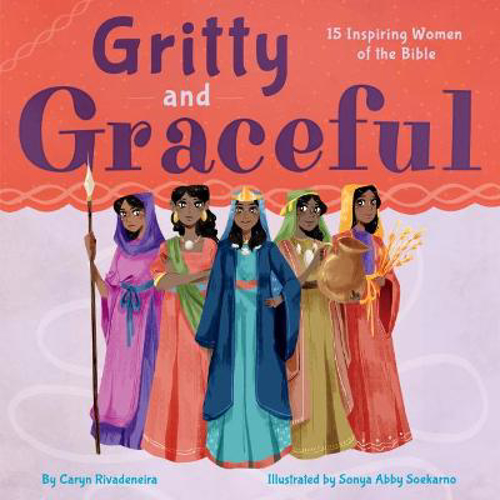 Picture of Gritty And Graceful: 15 Inspiring Women Of The Bible