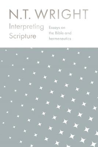 Picture of Interpreting Scripture: Essays On The Bible And Hermeneutics
