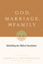 Show details for God, Marriage, And Family: Rebuilding The Biblical Foundation (second Edition) Picture of God, Marriage, And Family: Rebuilding The Biblical Foundation (second Edition)
