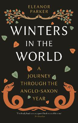 Picture of Winters In The World: A Journey Through The Anglo-saxon Year