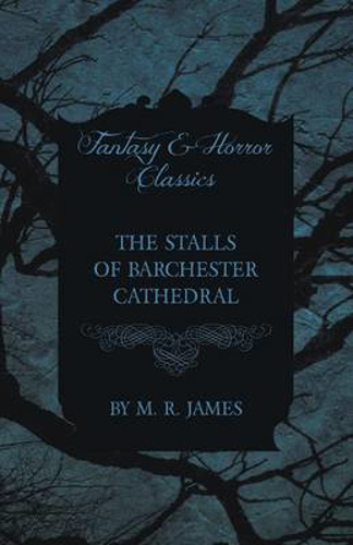Picture of THE STALLS OF BARCHESTER CATHEDRAL (FANTASY AND HORROR CLASSICS)
