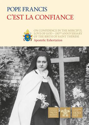 Picture of C'est La Confiance: On Confidence In The Merciful Love Of God - 150th Anniversary Of The Birth Of Saint Therese