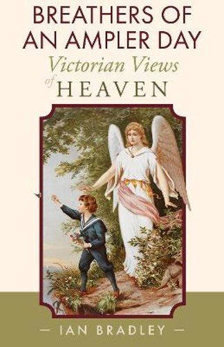 Picture of Breathers Of An Ampler Day: Victorian Views Of Heaven