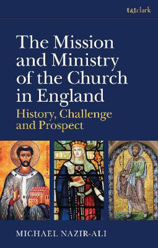 Picture of The Mission And Ministry Of The Church In England: History, Challenge, And Prospect