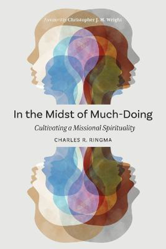 Picture of In The Midst Of Much-doing: Cultivating A Missional Spirituality