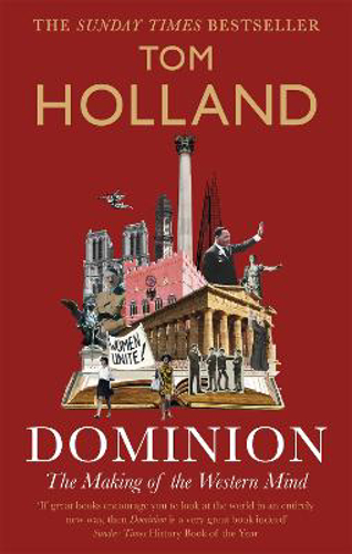 Picture of DOMINION: THE MAKING OF THE WESTERN MIND