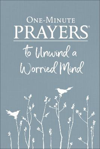 Picture of One-minute Prayers To Unwind A Worried Mind