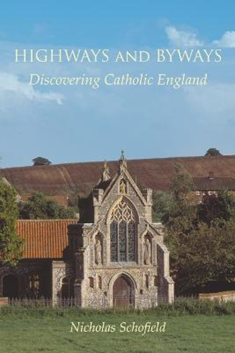 Picture of Highways And Byways: Discovering Catholic England