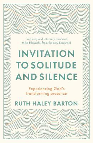 Picture of Invitation To Solitude And Silence: Experiencing God's Transforming Presence