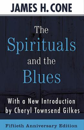 Picture of THE SPIRITUALS AND THE BLUES: 50TH ANNIVERSARY EDITION