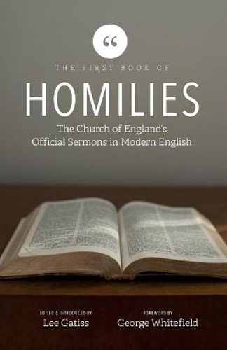 Picture of The First Book Of Homilies: The Church Of England's Official Sermons In Modern English