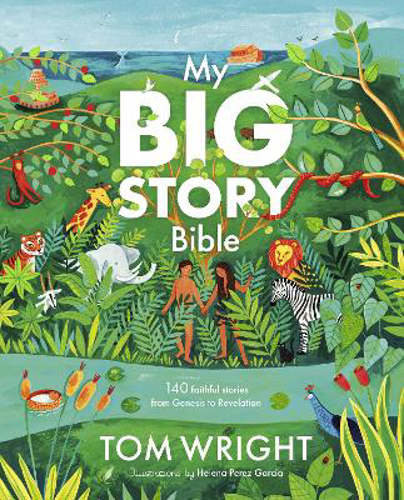 Picture of My Big Story Bible: 140 Faithful Stories, From Genesis To Revelation