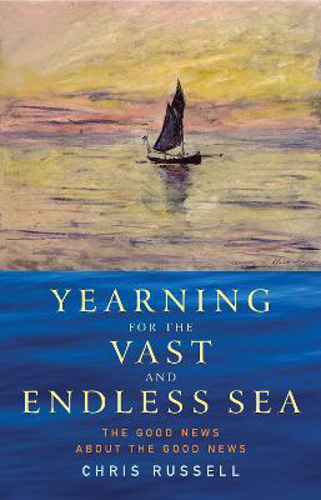 Picture of Yearning For The Vast And Endless Sea: The Good News About The Good News