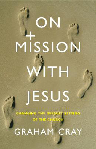 Picture of On Mission With Jesus: Changing The Default Setting Of The Church