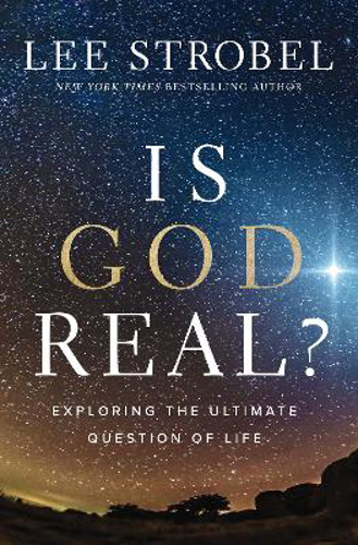 Picture of Is God Real?: Exploring The Ultimate Question Of Life
