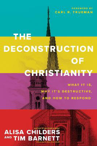 Picture of Deconstruction Of Christianity, The