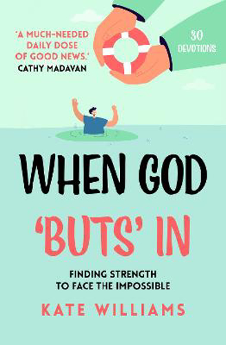 Picture of When God 'buts' In: Finding Strength To Face The Impossible