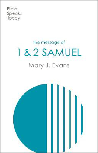Picture of The Message Of 1 & 2 Samuel: Personalities, Potential, Politics And Power
